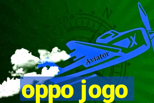 oppo jogo